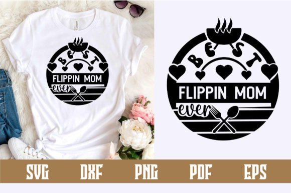 Best Flippin Mom Ever Svg Design: A Graphics Powerhouse for Crafts and Branding
