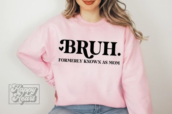 Bruh Formerly Known As Mom Shirt SVG: A Versatile Graphic Design Asset for Crafts & Local Branding