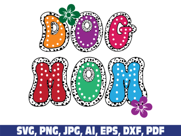 Dog Mom PNG SVG – A Versatile Graphic Design Asset for Craft and Merch Projects