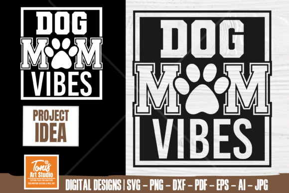 Dog Mom Vibes Svg Png - A Versatile Graphic Design Asset for Crafts and Merch