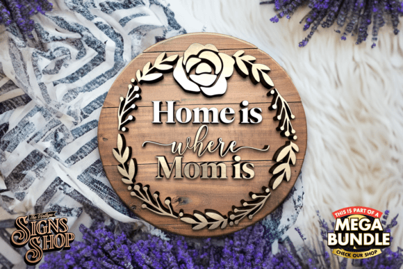 Home is Where Mom Is: A Farmhouse SVG for Crafts and Branding