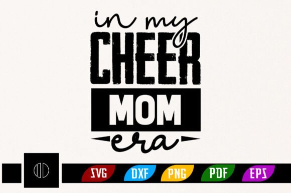 In My Cheer Mom Era SVG PNG Design for Crafts & Graphics
