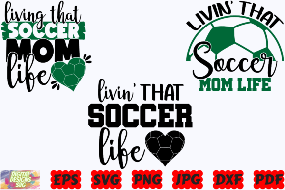 Living That Soccer Mom Life SVG for Crafts and Graphics
