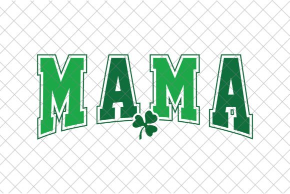 Mama St. Patrick's Day SVG & PNG: A Festive Graphic Design Asset for Local Businesses