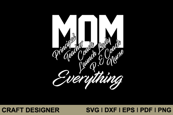 Mom Everything SVG: A Versatile Graphic Design Asset for Crafts and Branding