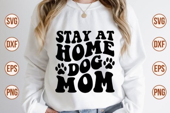 Stay at Home Dog Mom Retro SVG: A Practical Graphic for Crafts and Merch