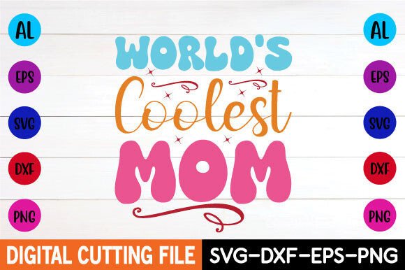 World’s Coolest Mom Retro SVG: A Designer’s Take on Crafts and Graphics